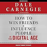 How to Win Friends and Influence People in the Digital Age