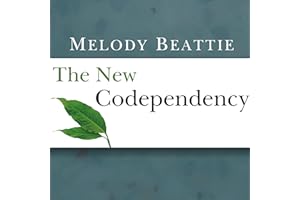 The New Codependency: Help and Guidance for Today's Generation