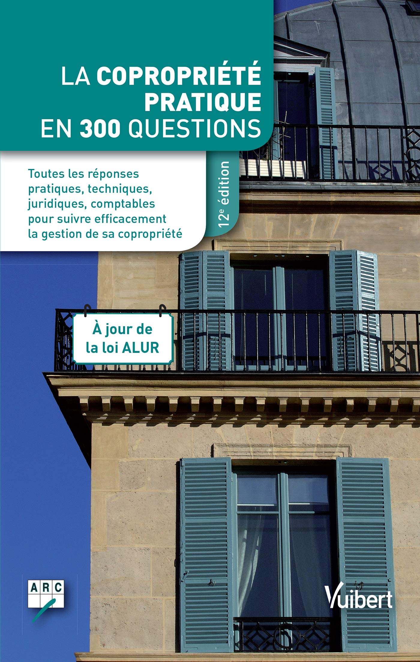 La Copropriete Pratique En 300 Questions Amazon Fr Arc Dhont Bruno Collectif Livres