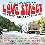 I See You Live On Love Street: Music From The Laurel Canyon 1967-1975 / Various