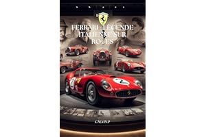 Ferrari : Légende Italienne sur Roues (L'Histoire des Grandes Marques Automobiles t. 2) (French Edition)