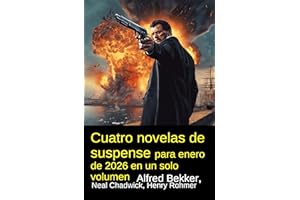Cuatro novelas de suspense para enero de 2026 en un solo volumen (Spanish Edition)