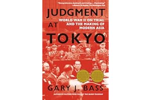 Judgment at Tokyo: World War II on Trial and the Making of Modern Asia
