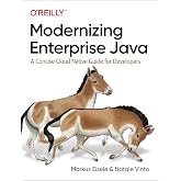 Modernizing Enterprise Java: A Concise Cloud Native Guide for Developers