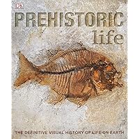 Prehistoric Life: DK Publishing: 9780756655730: Amazon.com
