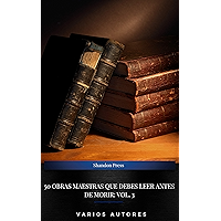 50 Obras Maestras Que Debes Leer Antes De Morir: Vol. 3 (Spanish Edition) book cover 50 Obras Maestras Que Debes Leer Antes De Morir: Vol. 3 (Spanish Edition) book cover