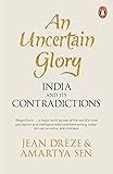 An Uncertain Glory: India and its Contradictions