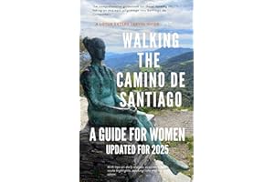 Walking the Camino de Santiago: A Guide for Women