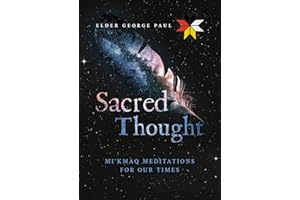 Sacred Thought: Mi’kmaq Meditations for our Times