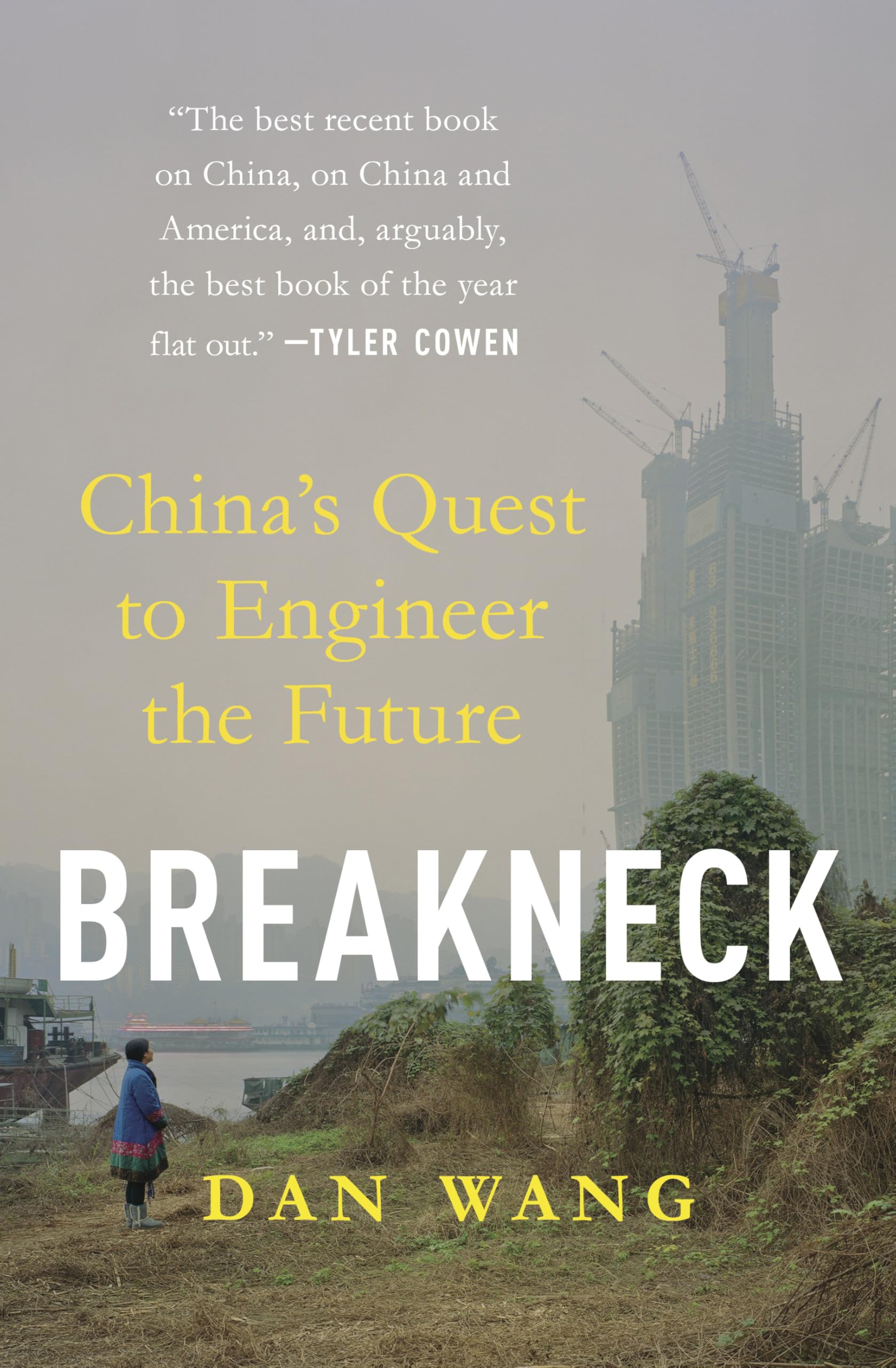Breakneck: China's Quest to Engineer the Future