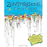 Zenspirations (R) Dangle Designs, Expanded Workbook Edition (Design Originals) Learn How to Create Beautiful Dangling Doodles to Embellish Crafts, Journals, Gifts, Notebooks, Letters, Cards, and More
