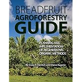 Breadfruit Agroforestry Guide: Planning and implementation of regenerative organic methods