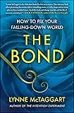The Bond: How to Fix Your Falling-Down World