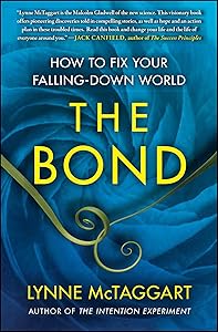 The Bond: How to Fix Your Falling-Down World