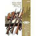 Mauser Rifles, Vol. 2: 1918–1945: G.98, K.98b, “Standard-Modell,” K.98k, Sniper, Markings, Ammunition, Accessories (Classic Guns of the World, 10)