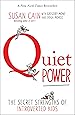 Quiet Power: The Secret Strengths of Introverted Kids