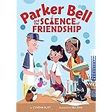 Parker Bell and the Science of Friendship