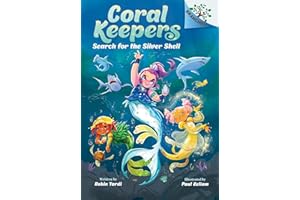 Search for the Silver Shell: A Branches Book (Coral Keepers #1)