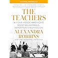 The Teachers: A Year Inside America's Most Vulnerable, Important Profession