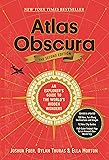 Atlas Obscura, 2nd Edition: An Explorer's Guide to