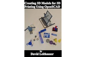 Creating 3D Models for 3D Printing Using OpenSCAD