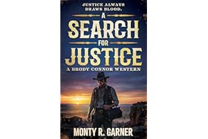A Search For Justice: A Classic Western Series