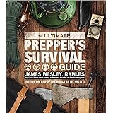 The Ultimate Prepper's Survival Guide