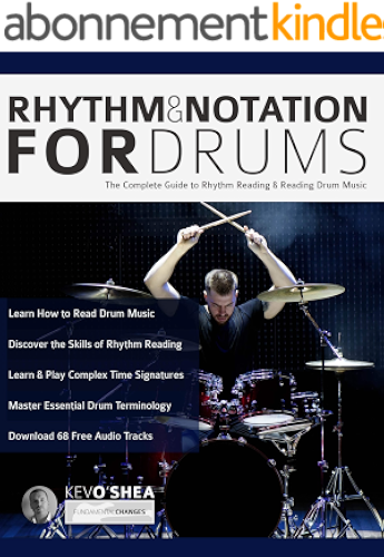 Download Rhythm and Notation for Drums: The Complete Guide to Rhythm Reading and Drum Music (Learn to Play Drums Book 1) (English Edition) PDF