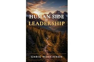 The Human Side of Leadership: Leading with Empathy, Humility and Accountability