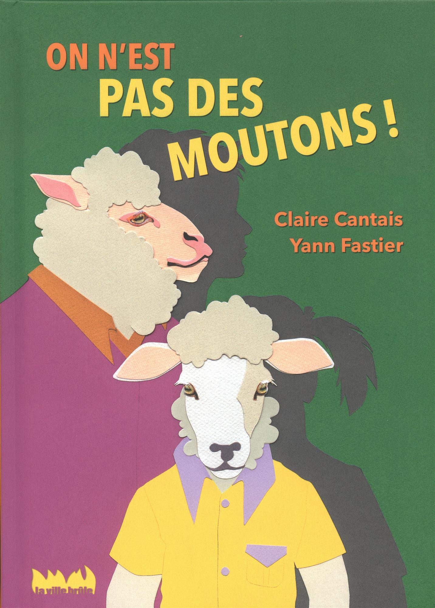 On n'est pas des moutons !: Amazon.fr: Fastier, Yann, Cantais, Claire: Livres