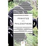 Primates and Philosophers: How Morality Evolved (Princeton Science Library, 43)