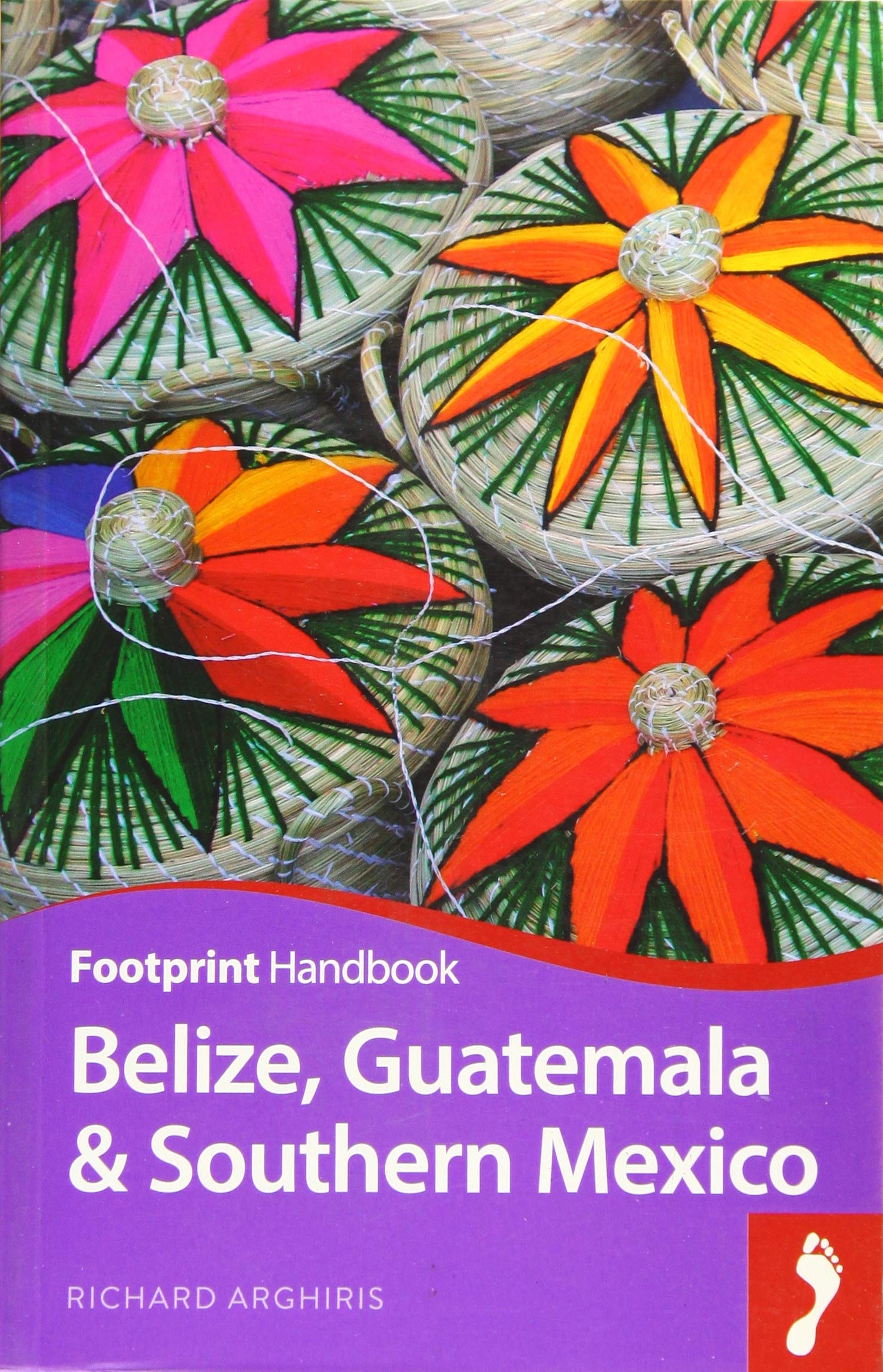 Belize, Guatemala & Southern Mexico Handbook (Footprint - Handbooks) (9781910120088)