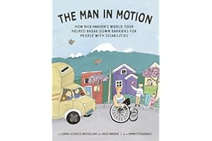 The Man In Motion: How Rick Hansen’s World Tour Helped Break Down Barriers for People with Disabilities