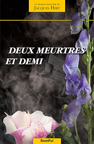 Download Deux meurtres et demi: Roman policier au cœur des cantons suisses PDF