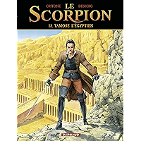 Le Scorpion - tome 13 - Tamose l'Égyptien (French Edition) book cover