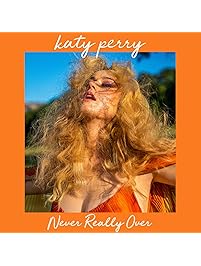 Never Really Over