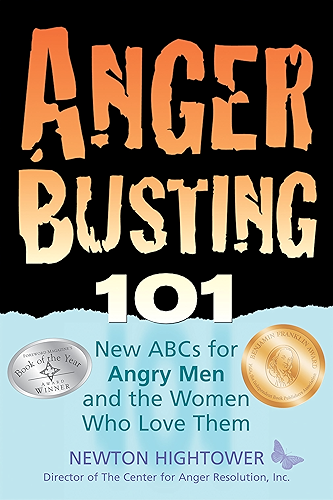 Download Anger Busting 101: New ABCs for Angry Men and the Women Who Love Them (English Edition) PDF