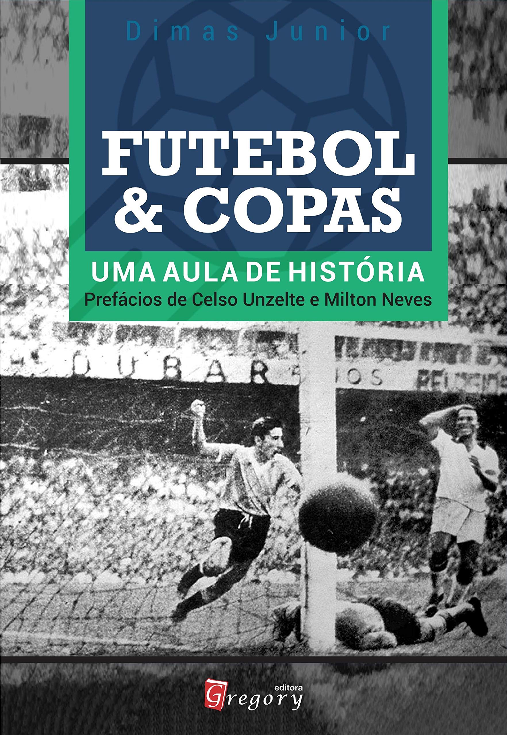 Futebol & copas: Uma aula de história | Amazon.com.br