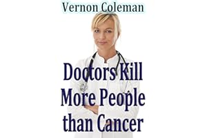 Why and How Doctors Kill More People Than Cancer