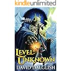 Level: Unknown: An Epic LitRPG Adventure