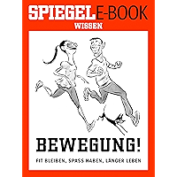 Bewegung - Fit bleiben, Spaß haben, länger leben: Ein SPIEGEL E-Book (German Edition) book cover Bewegung - Fit bleiben, Spaß haben, länger leben: Ein SPIEGEL E-Book (German Edition) book cover