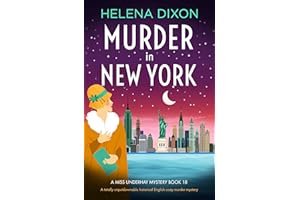 Murder in New York: A totally unputdownable historical English cozy murder mystery (A Miss Underhay Mystery Book 18)