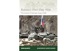 Russia's Five-Day War: The invasion of Georgia, August 2008 (Elite Book 250)