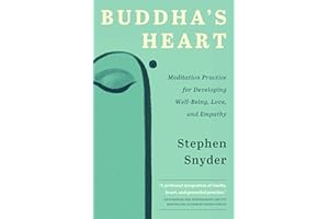 Buddha's Heart: Meditation Practice for Developing Well-Being, Love, and Empathy