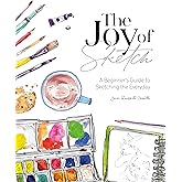The Joy of Sketch: A beginner’s guide to sketching the everyday