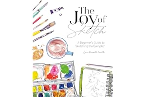 The Joy of Sketch: A beginner’s guide to sketching the everyday