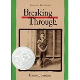 Breaking Through: A Pura Belpr&eacute; Honor-Winning Memoir About Courage and Hope for Children (Ages 8-12) (The Circuit, 2)