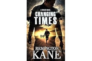 CHANGING TIMES (Tanner Novels Book 64)