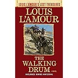 The Walking Drum (Louis L'Amour's Lost Treasures): A Novel