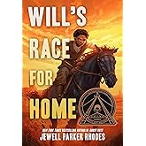Will's Race for Home (Coretta Scott King Author Award Winner)